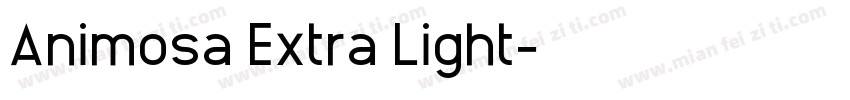 Animosa Extra Light字体转换
